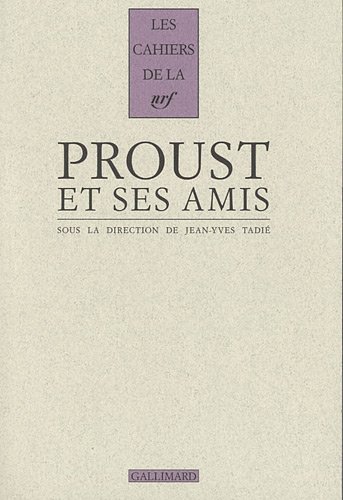 Proust et ses amis
