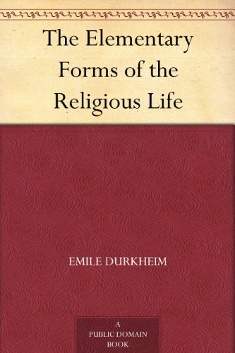 The Elementary Forms Of The Religious Life - 