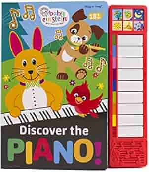 Baby Einstein Discover The Piano Music Sound Book With Built In Keyboard Pi Kids Editors Of Phoenix International Publications Editors Of Phoenix International Publications Editors Of Phoenix International Publications Amazon Com