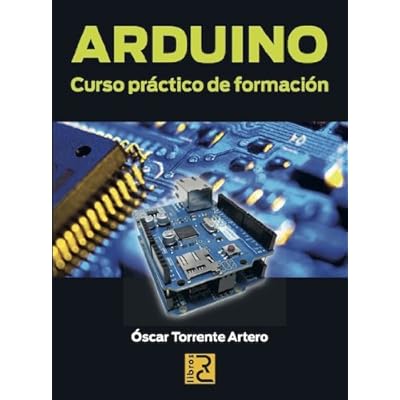 ARDUINO. Curso práctico de formación ARDUINO. Curso práctico de formación