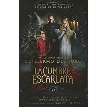 La Cumbre Escarlata (Crimson Peak: The Art of Darkness) La Cumbre Escarlata (Crimson Peak: The Art of Darkness)
