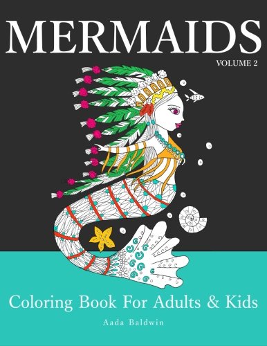 Mermaids: Coloring Book for Adults & Kids (Mermaid Coloring Book Series) (Volume 2)