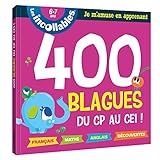 400 blagues du CP au CE1 ! : 6-7 ans by