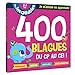 400 blagues du CP au CE1 ! : 6-7 ans by