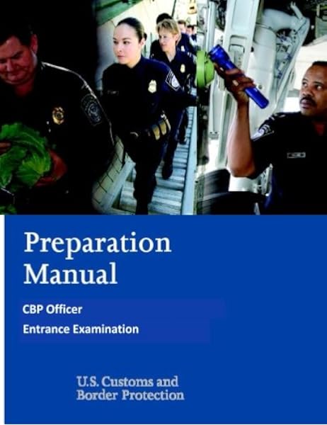 Preparation Manual For The Cbp Officer Entrance Examination 9781539190752 Medicine Health Science Books Amazon Com