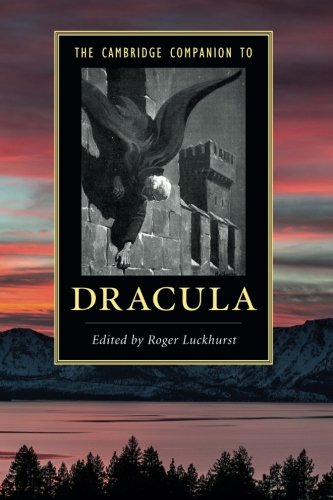 [Read] The Cambridge Companion to 'Dracula' (Cambridge Companions to Literature) Z.I.P