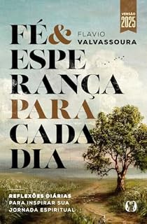 Livro Fé & Esperança Para Cada Dia: reflexões diárias para inspirar sua jornada espiritual