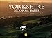 Impressions of the Yorkshire Moors & Dales (AA Leisure Guides) by 