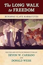 The Long Walk to Freedom: Runaway Slave Narratives