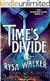Time's Divide (The Chronos Files Book 3)