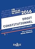 Annales Droit constitutionnel 2016. Méthodologie & sujets corrigés (Annales du droit) by 