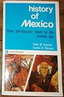 History of Mexico: From Pre-Hispanic Times to the Present Day 9683800009 Book Cover