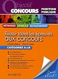 Réussir toutes les épreuves aux concours (French Edition) by