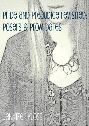 Pride and Prejudice Revisited: Posers & Prom Dates