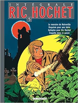 Integrale Ric Hochet Tome 5 Integrale Ric Hochet 5 Ric Hochet Integrale 5 French Edition Duchateau Tibet 9782803620043 Amazon Com Books