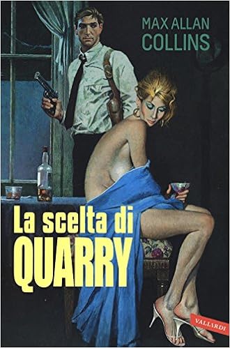 Max Allan Collins - La scelta di Quarry (2016)