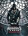The Art of Assassin's Creed: Syndicate by