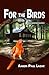 For the Birds (Tall Pines Mysteries Book 1)
