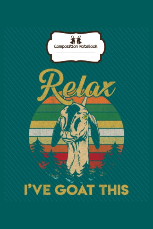 Notebook: retro vintage relax i ve goat this - 50 sheets, 100 pages - 8 x 10 inches