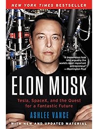 Elon Musk: Tesla, SpaceX, and the Quest for a Fantastic Future