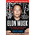 Elon Musk: Tesla, SpaceX, and the Quest for a Fantastic Future