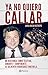 Ya no quiero callar (Spanish Edition)