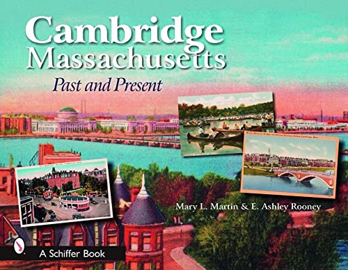 Greetings from Cambridge Massachusetts: Past and Present