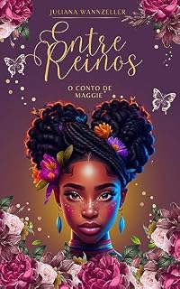 Livro Entre Reinos: O Conto de Maggie