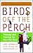 Birds Off the Perch: Therapy and Training for Your Pet Bird by Larry Lachman, Diane Grindol