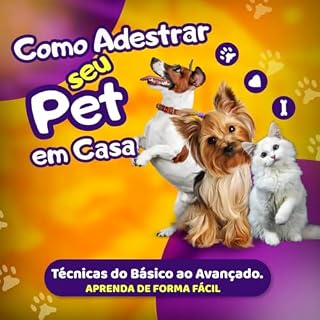 Livro Como Adestrar seu Pet em Casa do Básico ao Avançado