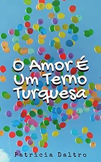 Livro O Amor É Um Terno Turquesa