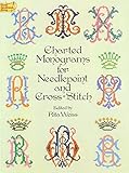 Charted Monograms for Needlepoint and Cross-Stitch (Dover Embroidery, Needlepoint) by Rita Weiss