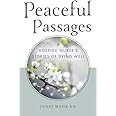 Peaceful Passages: A Hospice Nurse's Stories of Dying Well