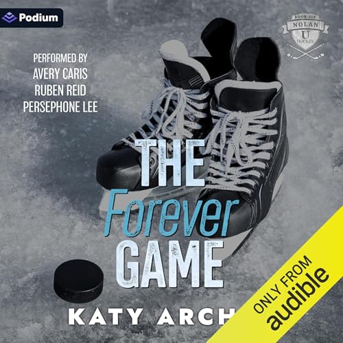 The Forever Game: Nolan U Hockey, Book 6