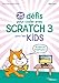 25 défis pour coder avec Scratch 3 pour les kids by 