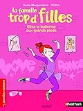 La Famille Trop'd Filles: Elisa La Ballerine Aux Grands Pieds (French Edition) by 