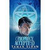 Prophecy Accepted: Prime Prophecy Book 2 (Prime Prophecy Series)