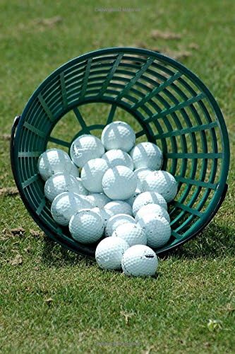 Bucket of Golf Balls on the Driving Range Sports and Recreation Journal: 150 Page Lined Notebook/Diary