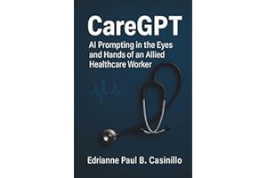 CareGPT: AI Prompting in the Eyes and Hands of an Allied Healthcare Worker