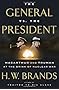 The General vs. the President: MacArthur and Truman at the Brink of Nuclear War
