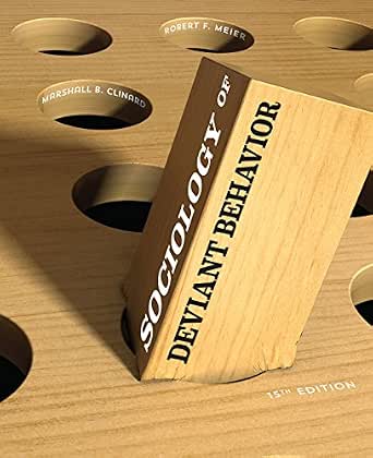 Sociology Of Deviant Behavior Kindle Edition By Clinard Marshall B Meier Robert F Politics Social Sciences Kindle Ebooks Amazon Com