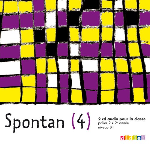 spontan 4 palier 2 - 2eme annee - 2 cd audio classeFrom DIDIER