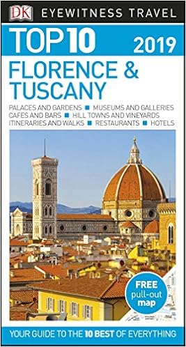 Top 10 Florence And Tuscany 2019 Dk Eyewitness Travel Guide 9780241310694 Amazon Com Books