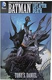 Batman: Life After Death by Tony Daniel front cover