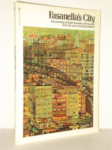 Fasanella's City: The Paintings of Ralph Fasanella with the Story of His Life and Art Paperback – 1974