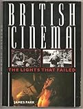 Image de British Cinema: The Lights That Failed