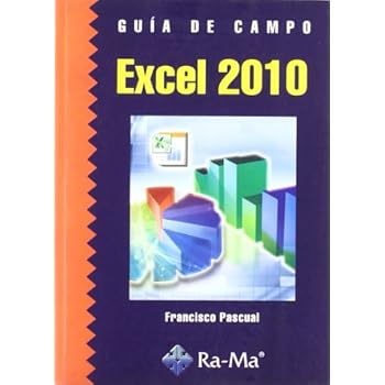 Guía de Campo de Excel 2010 Guía de Campo de Excel 2010