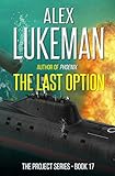 The Last Option (The Project Book 17)