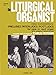 The Liturgical Organist, Vol 1: Easy Compositions -- Preludes/Interludes/Postludes for Pipe or Reed Organ with Hammond Registrations by Carlo Rossini