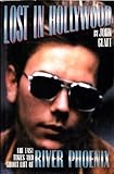 Lost in Hollywood: The Fast Times and Short Life of River Phoenix